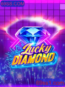 Descubra as Aventuras e Regras do Jogo LuckyDiamond: Uma Nova Tendência com 69SS.COM